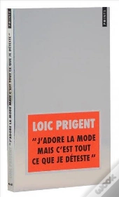 J'Adore La Mode Mais C'Est Tout Ce Que Je Déteste