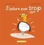 J'Adore Pas Trop - Preview