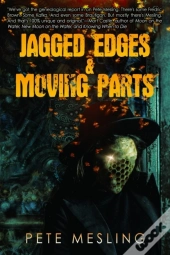 Jagged Edges & Moving Parts