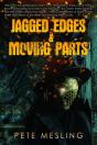 Jagged Edges & Moving Parts - Preview