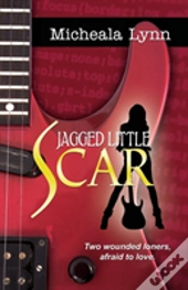 Jagged Little Scars