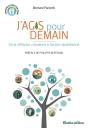 J'Agis Pour Demain. De La Reflexion Quotidienne  L'Action Citoyenne - Preview