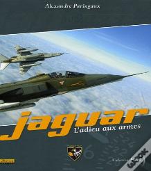 Jaguar ; L'Adieu Aux Armes