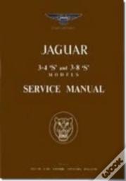 Jaguar S Type 3.4 & 3.8 Workshop Manual