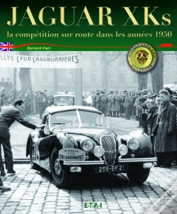 Capa do artigo Jaguar Xk ; La Competition Sur Route, Annees 1950