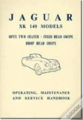Jaguar Xk140 Owner'S Handbook