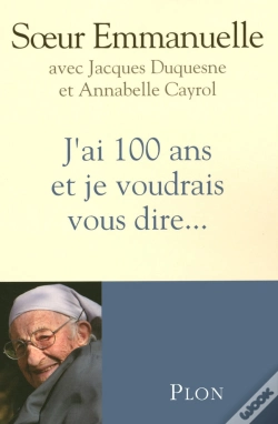 Capa do artigo J'Ai 100 Ans Et Je Voudrais Vous Dire...