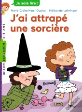 J'Ai Attrapé Une Sorcière (Édition 2011)