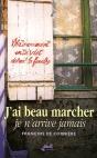 J'Ai Beau Marcher, Je N'Arrive Jamais - Preview