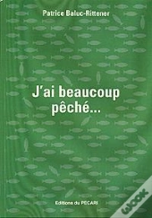 J'Ai Beaucoup Pêché...