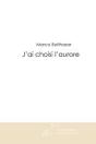J'Ai Choisi L'Aurore - Preview