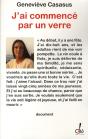 J'Ai Commencé Par Un Verre ; Témoignage D'Une Descente Aux Enfers - Preview