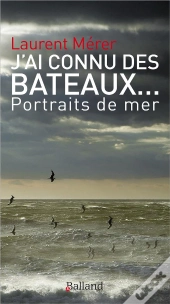 J'Ai Connu Des Bateaux...