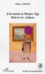 J'Ai Connu Le Moyen Age ; Recit De Vie : Enfance - Preview
