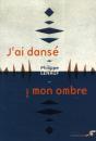 J'Ai Dansé Avec Mon Ombre ; Émergence D'Un Être - Preview