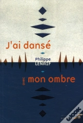 J'Ai Dansé Avec Mon Ombre ; Émergence D'Un Être