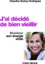 J'Ai Décidé De Bien Vieillir - Preview