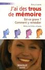 J'Ai Des Trous De Mémoire ; Est-Ce Grave ? Comment Y Remédier - Preview