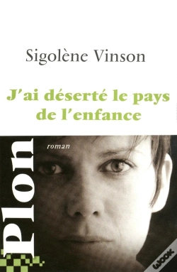 Capa do artigo J'Ai Déserté Le Pays De L'Enfance