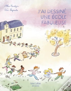 Capa do artigo J'Ai Dessiné Une École Fabuleuse