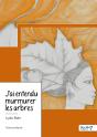 J'Ai Entendu Murmurer Les Arbres - Preview