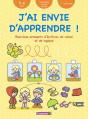 J'Ai Envie D'Apprendre ! Exercices Amusants D'Écriture, De Calcul Et De Logique - Preview