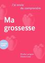 J'Ai Envie De Comprendre…Ma Grossesse - Preview