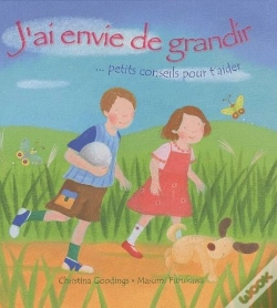 Capa do artigo J'Ai Envie De Grandir ; Petits Conseils Pour T'Aider