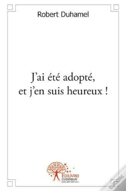 Capa do artigo J'Ai Ete Adopte, Et J'En Suis Heureux !