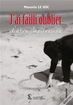 Capa do artigo « J'Ai Failli Oublier D'Être Heureuse... »