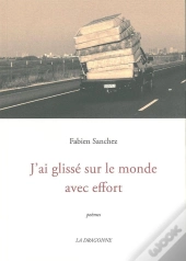 J'Ai Glisse Sur Le Monde Avec Effort