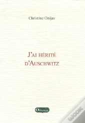 J'Ai Hérité D'Auschwitz