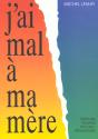 J'Ai Mal À Ma Mère - Preview