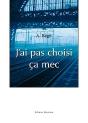 J'Ai Pas Choisi Ça Mec - Preview