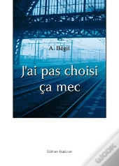 J'Ai Pas Choisi Ça Mec