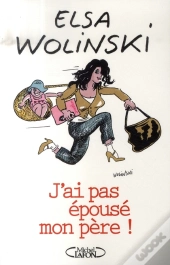 J'Ai Pas Épousé Mon Père !