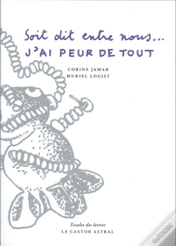 Capa do artigo J'Ai Peur De Tout, Soit Dit Entre Nous...