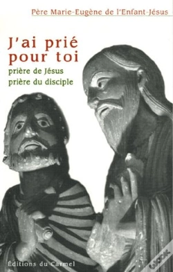 Capa do artigo J'Ai Prié Pour Toi ; Prière De Jésus ; Prière Du Disciple