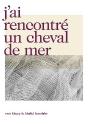 J'Ai Rencontré Un Cheval De Mer - Preview