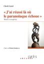 J'Ai Réussi Là Où Le Paranoïaque Échoue ; Théorie Et Transfert(S) - Preview