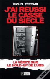 J'Ai Réussi Le Casse Du Siècle