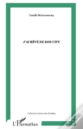 J'Ai Reve De Kos-City
