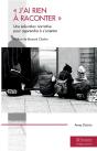 "J'Ai Rien A Raconter" ; Une Éducation Narrative Pour Apprendre À S'Orienter - Preview