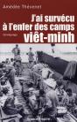 J'Ai Survécu À L'Enfer Des Camps Viêt-Minh - Preview