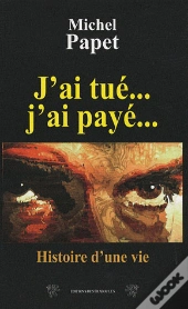 J'Ai Tué... J'Ai Payé