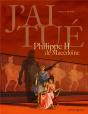 J'Ai Tué ; Philippe Ii De Macédoine - Preview