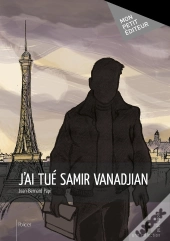 J'Ai Tué Samir Vanadjian