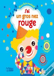 J'Ai Un Gros Nez Rouge