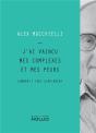 J'Ai Vaincu Mes Complexes Et Mes Peurs ; Comment ? Très Simplement - Preview