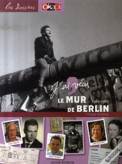 Capa do artigo J'Ai Vécu Le Mur De Berlin